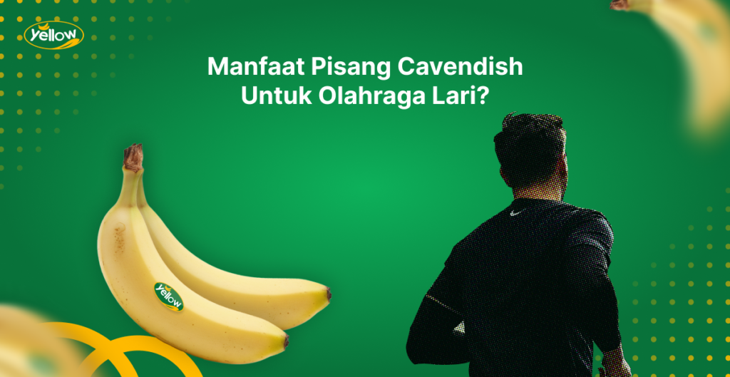 Apa Manfaat Pisang Cavendish untuk Olahraga?